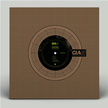 Chroma - Outline EP (Incl Break Remix) - CIA Records