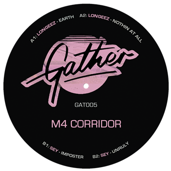 Longeez & Sey - M4 Corridor - Gather Longeez & Sey - M4 Corridor - Gather