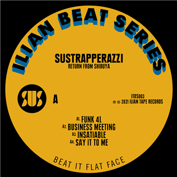 Sustrapperazzi - Return From Shibuya - Ilian Tape Beat Series