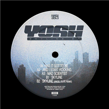 Yosh - Skyline EP (Incl. Angel Dlite Remix) - Dansu Discs