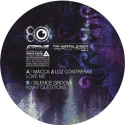 Macca & Loz Contreras / Silence Groove - Hateful Eighty Part 2 - Fokuz Recordings