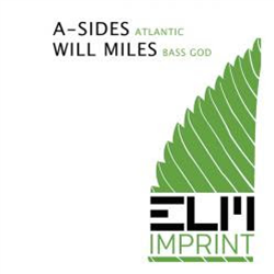 A-Sides / Will Miles - Elm Imprint A-Sides / Will Miles - Elm Imprint
