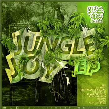 Jungle Joy EP - Va - MORE FIRE Jungle Joy EP - Va - MORE FIRE