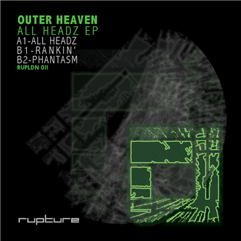 Outer Heaven - All Headz EP - Rupture LDN