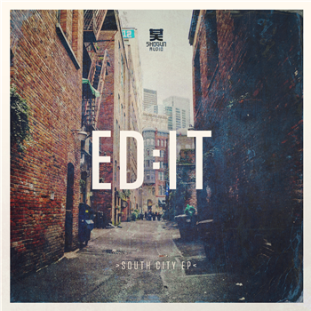 Ed:It - South City EP - Shogun Audio