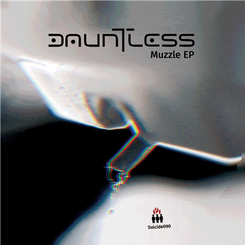Dauntless - Muzzle EP - Commercial Suicide