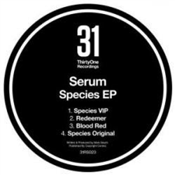 Serum - Species EP - 31 Recordings