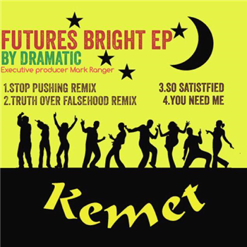 Drama - Futures Bright EP - Kemet Records Drama - Futures Bright EP - Kemet Records