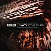 Mako - The 101 EP - Dispatch Recordings
