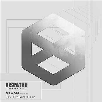 Xtrah - Disturbance EP - 2x12” - Dispatch Recordings