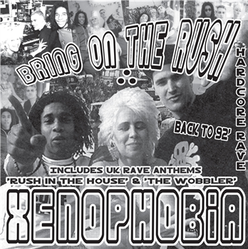 Xenophobia - Bring On The Rush (2 x 12" + CD) - Xenophobia