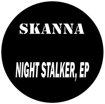 Skanna - The Nightstalker EP - Skanna