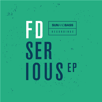 FD - Serious EP (feat Calibre Remix) - SUNANDBASS Recordings