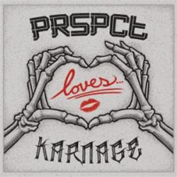 PRSPCT loves Karnage - PRSPCT XTRM