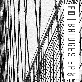 FD - Bridges EP - CIA Records