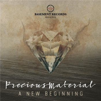BASEMENT RECORDS presents PRECIOUS MATERIAL - A NEW BEGINNING (4 x 12 Incl 2 X CD) - Basement Records