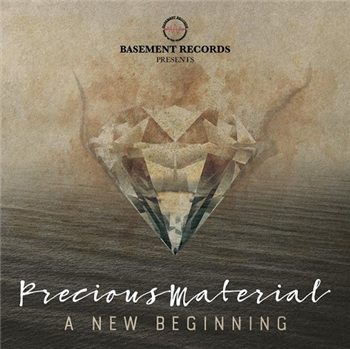 BASEMENT RECORDS presents PRECIOUS MATERIAL - A NEW BEGINNING (4 x 12 Incl 2 X CD) - Basement Records BASEMENT RECORDS presents PRECIOUS MATERIAL - A NEW BEGINNING (4 x 12 Incl 2 X CD) - Basement Records