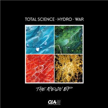 Total Science, Hydro & War - The Reign EP - CIA Records