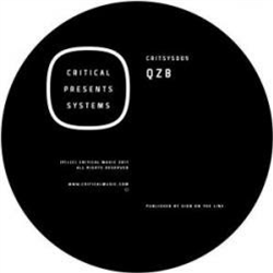 QZB - Critical Presents: Systems 009 - Critical Music