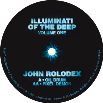 John Rolodex - Illuminati of the Deep - Volume One - Broken Audio Recordings John Rolodex - Illuminati of the Deep - Volume One - Broken Audio Recordings