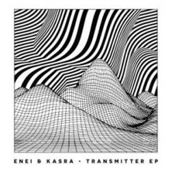 Enei & Kasra - Transmitter EP - Critical Music