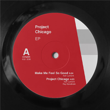 Ray Kandinski & Karl Lumont - Project Chicago EP - complet.