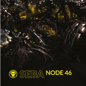 Seba - Node 46 EP - Metalheadz