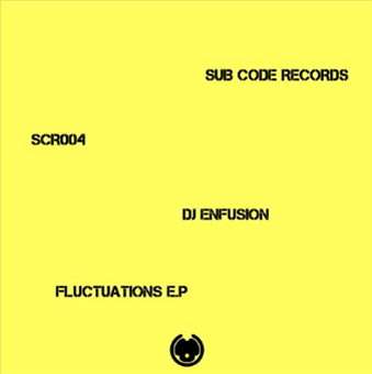 DJ Enfusion - Fluctuations EP - Subcode Records