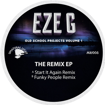 Eze G - The Remix EP - Unatural Light