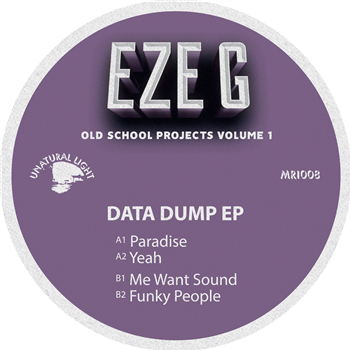 Eze G - Data Dump EP - Unatural Light