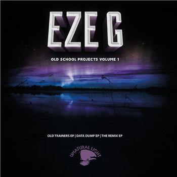 Eze G - Old School Projects Volume 1 (3 x LP) - Unatural Light