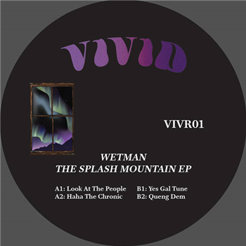 Wetman - The Splash Mountain EP - Vivid