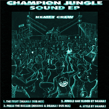 Kemet Crew - Champion Jungle Sound EP - Kemet Records