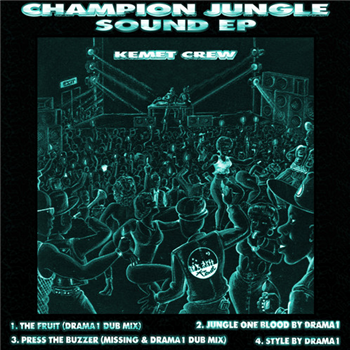 Kemet Crew - Champion Jungle Sound EP - Kemet Records Kemet Crew - Champion Jungle Sound EP - Kemet Records