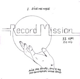 NICK THE RECORD / DAN & THE NO COMMERCIAL VALUE BAND - RECORD MISSION 4  - RECORD MISSION