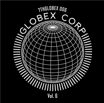 Tim Reaper & Dwarde Presents - Globex Corp Volume 6 - 7th Storey Projects