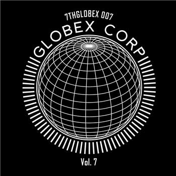 Tim Reaper & Dwarde Presents - Globex Corp Volume 7 - 7th Storey Projects