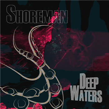 Shoreman ‘Deep Waters’ EP - Kniteforce Records