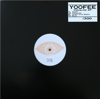 YOOFEE - VISUALIZE EP - THROUGH THESE EYES RECORDS