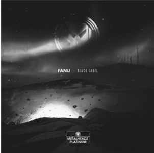 Fanu - Black Label  - Metalheadz Platinum