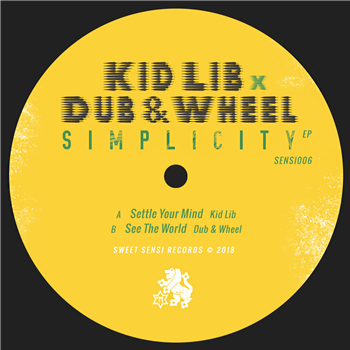 Kid Lib x Dub & Wheel - Simplicity EP [2 x 10"] - Sweet Sensi Records