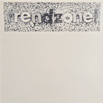 Ames Henry / Paul Kav / Fanu / Octo Octa - FRNDZNE02 - Frendzone