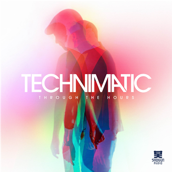 Technimatic ‘Through The Hours’ - *2x12” black vinyl in gatefold sleeve - Shogun Audio