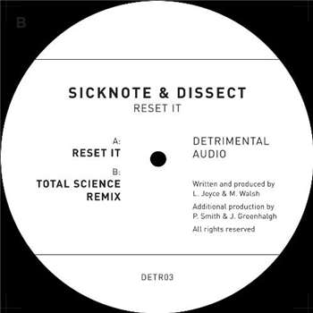 Sicknote & Dissect - Reset It - Detrimental Audio Sicknote & Dissect - Reset It - Detrimental Audio