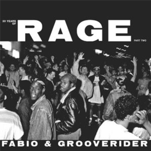 Fabio & Grooverider Present 30 Years of Rage Part 2 (2xLP) - VA - Above Board Projects