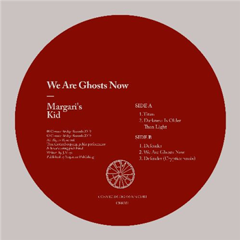 Margaris Kid - We Are Ghosts Now - Cosmic Bridge Records