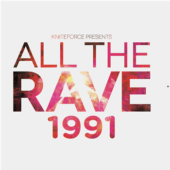 Various Artists - All The Rave 1991 EP - All The Rave Records