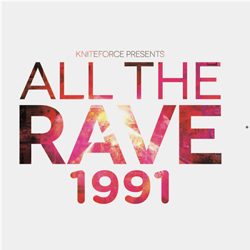 Various Artists - All The Rave 1991 EP - All The Rave Records Various Artists - All The Rave 1991 EP - All The Rave Records