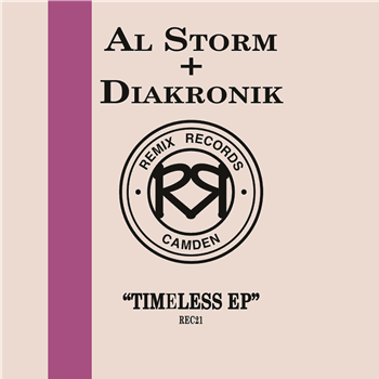 Al Storm & Diakronik - Timeless EP - Remix Records Al Storm & Diakronik - Timeless EP - Remix Records
