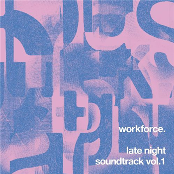 Workforce - Late Night Soundtrack Vol.1 - Must Make